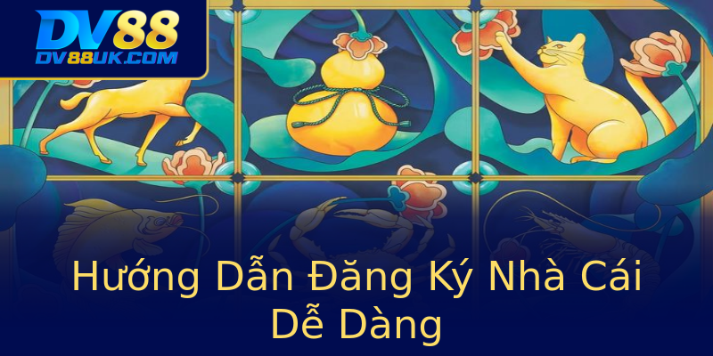 Hướng Dẫn Đăng Ký Nhà Cái Dễ Dàng Hướng Dẫn Đăng Ký Nhà Cái Dễ Dàng