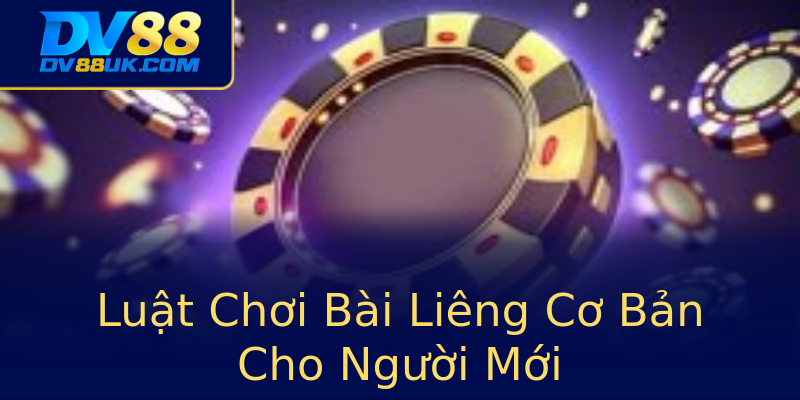 Luật Chơi Bài Liêng Cơ Bản Cho Người Mới Luật Chơi Bài Liêng Cơ Bản Cho Người Mới